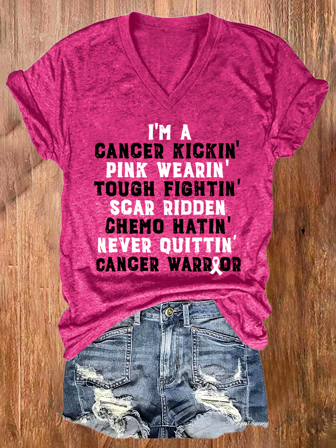 🎀Buy 3 get 12% off丨V-neck I'm A Cancer Kickin' Pink Wearin' Tough Fightin' Scar Ridden Chemo Hatin' Never Ouittin' Cancer Warrior T-Shirt